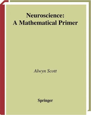 Neuroscience: A Mathematical Primer,Used