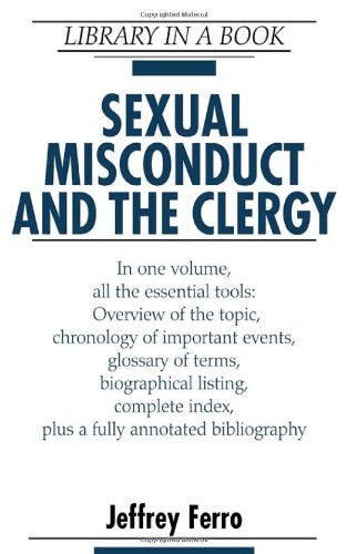 Sexual Misconduct And The Clergy (Library in a Book)