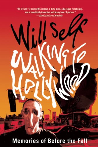 Walking To Hollywood: Memories Of Before The Fall