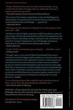 Bone Wars: The Excavation And Celebrity Of Andrew Carnegie'S Dinosaur