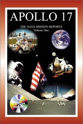Apollo 17: The NASA Mission Reports Vol 1: Apogee Books Space Series 29,Used