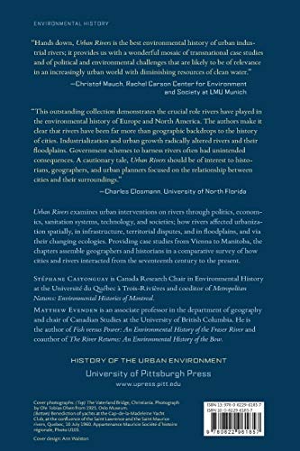 Urban Rivers: Remaking Rivers, Cities, and Space in Europe and North America (History of the Urban Environment, 66),Used