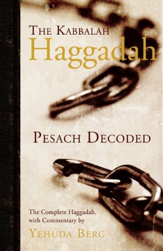 The Kabbalah Haggadah: Pesach Decoded,New