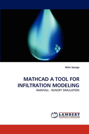 MATHCAD A TOOL FOR INFILTRATION MODELING: RAINFALL  RUNOFF SIMULATION,Used