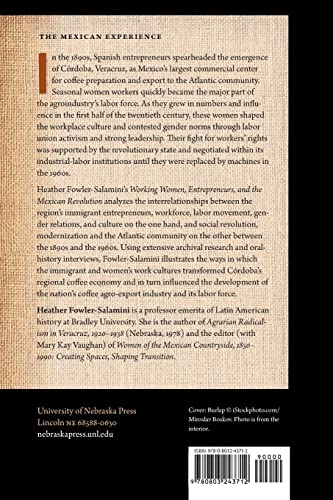 Working Women, Entrepreneurs, and the Mexican Revolution: The Coffee Culture of Crdoba, Veracruz (The Mexican Experience),New