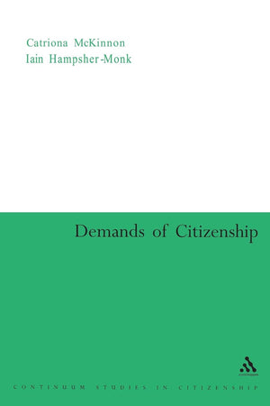 Demands of Citizenship (Continuum Studies In Citizenship),New