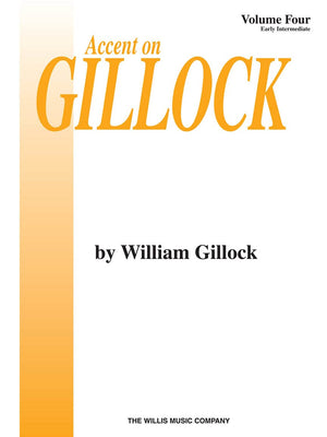 Accent On Gillock Volume 4: Early Intermediate Level,Used
