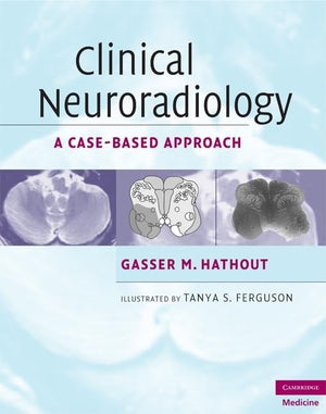 Clinical Neuroradiology: A CaseBased Approach (Cambridge Medicine (Hardcover)),Used