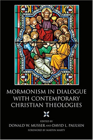 Mormonism in Dialogue with Contemporary Christian Theologies,Used