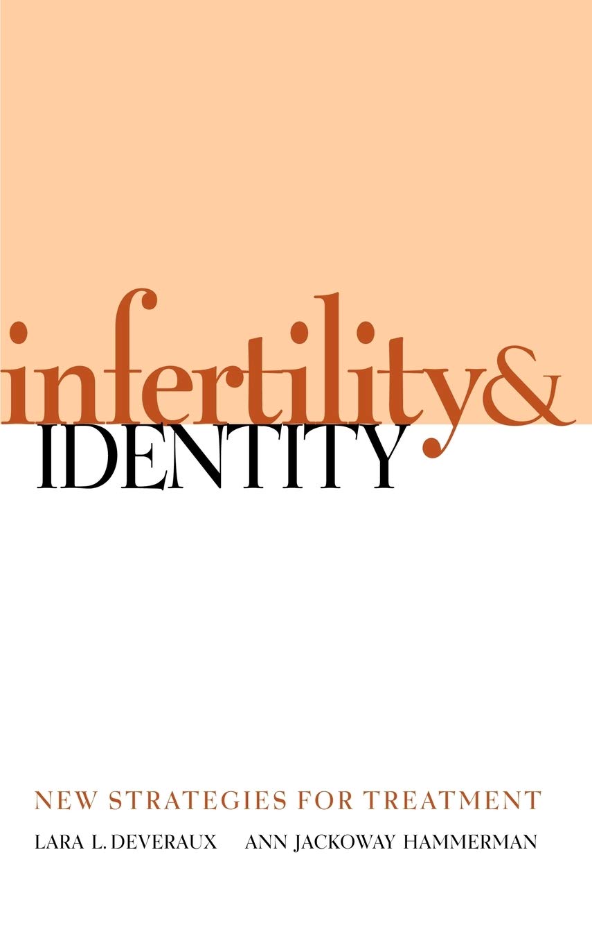 Infertility and Identity: New Strategies for Treatment,Used