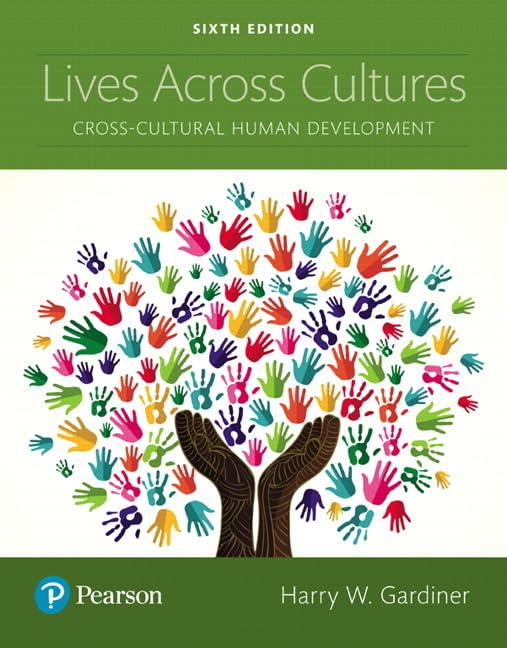 Lives Across Cultures: CrossCultural Human Development,Used