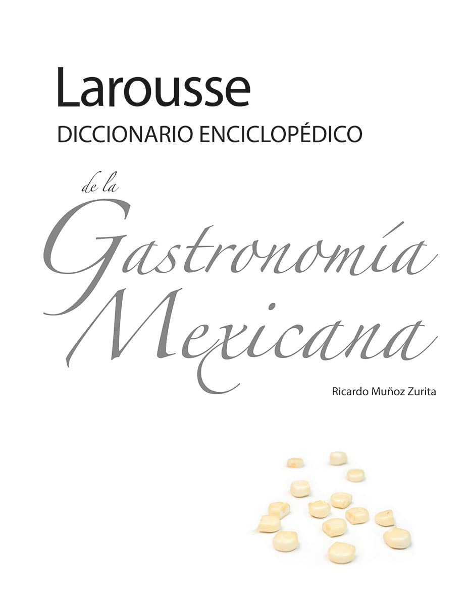 Larousse Diccionario Enciclopdico de la Gastronoma Mexicana,Used
