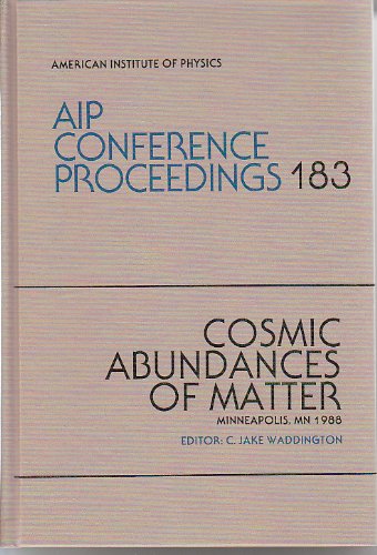 Cosmic Abundances Of Metter (Aip Conference Proceedings, 183),Used