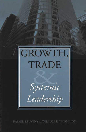 Growth, Trade, and Systemic Leadership,New