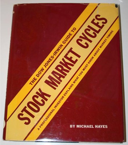 The Dow JonesIrwin Guide to Stock Market Cycles,Used