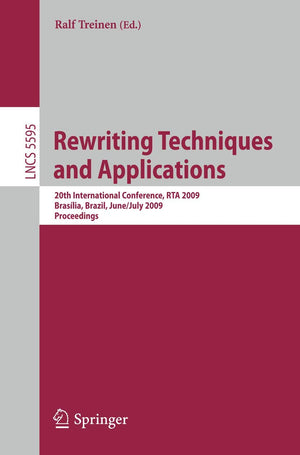 Rewriting Techniques and Applications: 20th International Conference, RTA 2009, Braslia, Brazil, June 29  July 1, 2009 Procee,Used