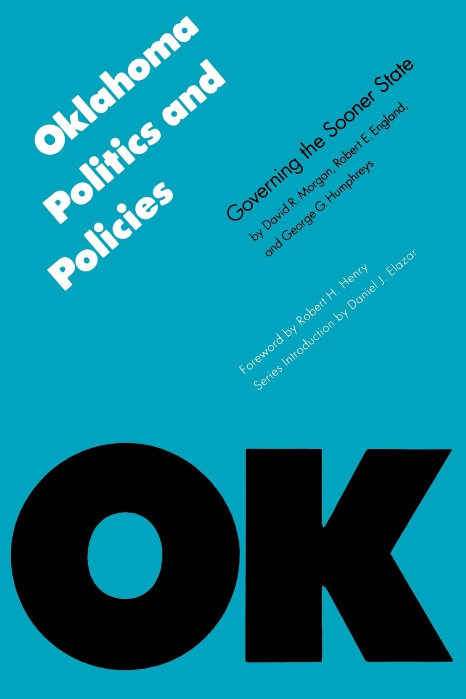 Oklahoma Politics And Policies: Governing The Sooner State (Politics And Governments Of The American States),Used