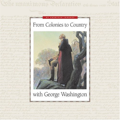 From Colonies To Country With George Washington (My American Journey),Used