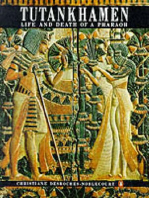 Tutankhamen: Life and Death of a Pharoah,Used