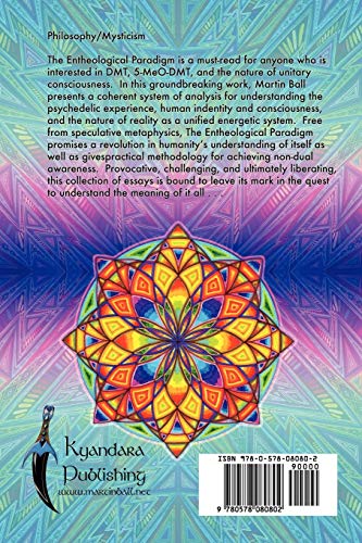 The Entheological Paradigm: Essays on the DMT and 5MeODMT Experience and the Meaning of it All,Used