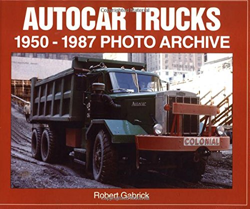 Autocar Trucks 19501987 Photo Archive,Used