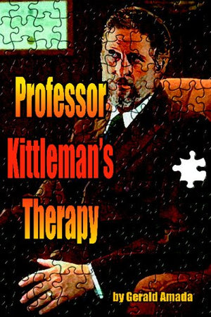 Professor Kittleman'S Therapy By Amada, Gerald (2009) Paperback,Used