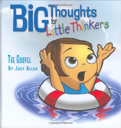 Big Thoughts for Little Thinkers: The Gospel,Used