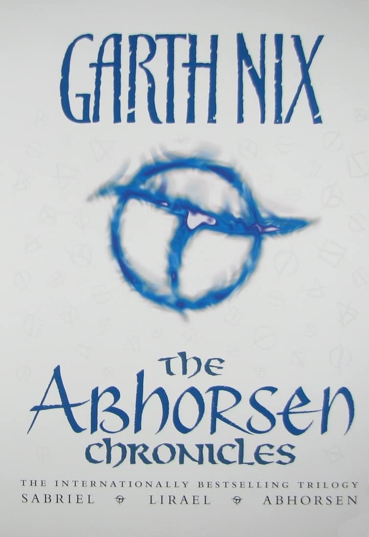 The Abhorsen Chronicles (Old Kingdom),New