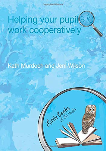 Helping your Pupils to Work Cooperatively (Little books of life skills),Used