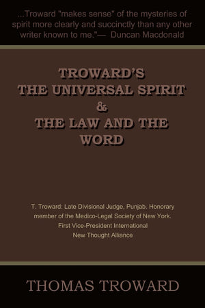 Troward's the Universal Spirit & the Law and the Word,Used