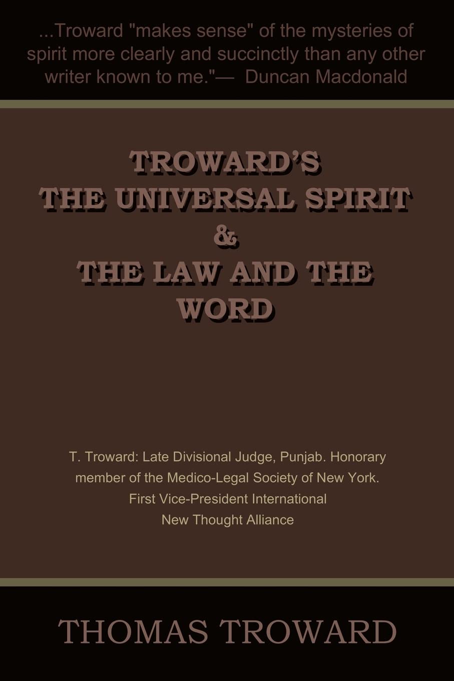 Troward's the Universal Spirit & the Law and the Word,Used