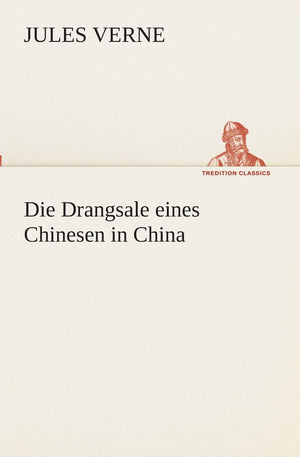 Die Drangsale eines Chinesen in China (German Edition),Used
