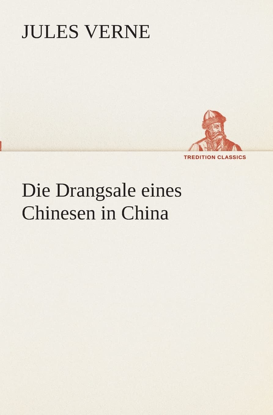 Die Drangsale eines Chinesen in China (German Edition),Used