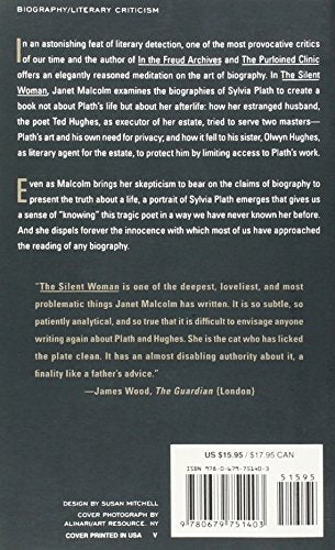 The Silent Woman: Sylvia Plath and Ted Hughes,New
