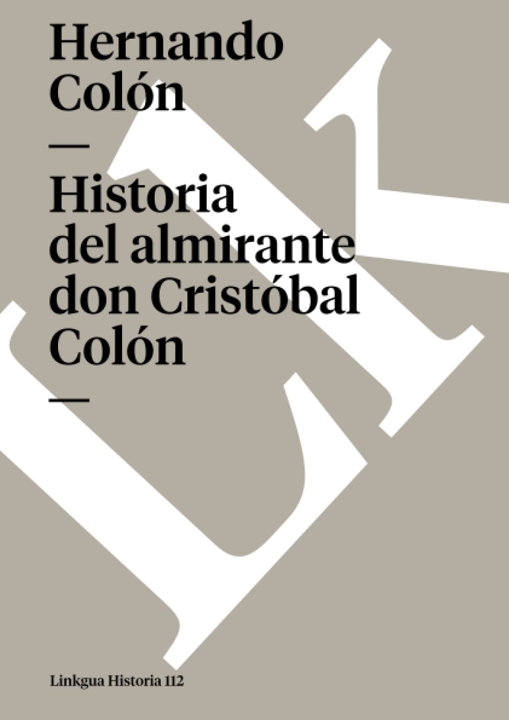 Historia Del Almirante (Spanish Edition),Used