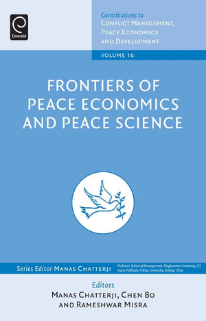 Frontiers of Peace Economics and Peace Science (Contributions to Conflict Management, Peace Economics and Development, 16),Used