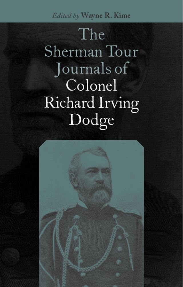 The Sherman Tour Journals Of Colonel Richard Irving Dodge,Used