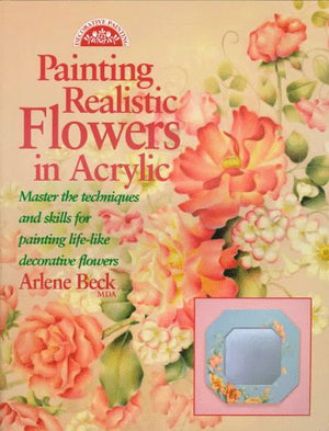 Painting Realistic Flowers in Acrylic (Decorative Painting),Used
