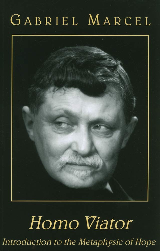 Homo Viator: Introduction to the Metaphysic of Hope,New