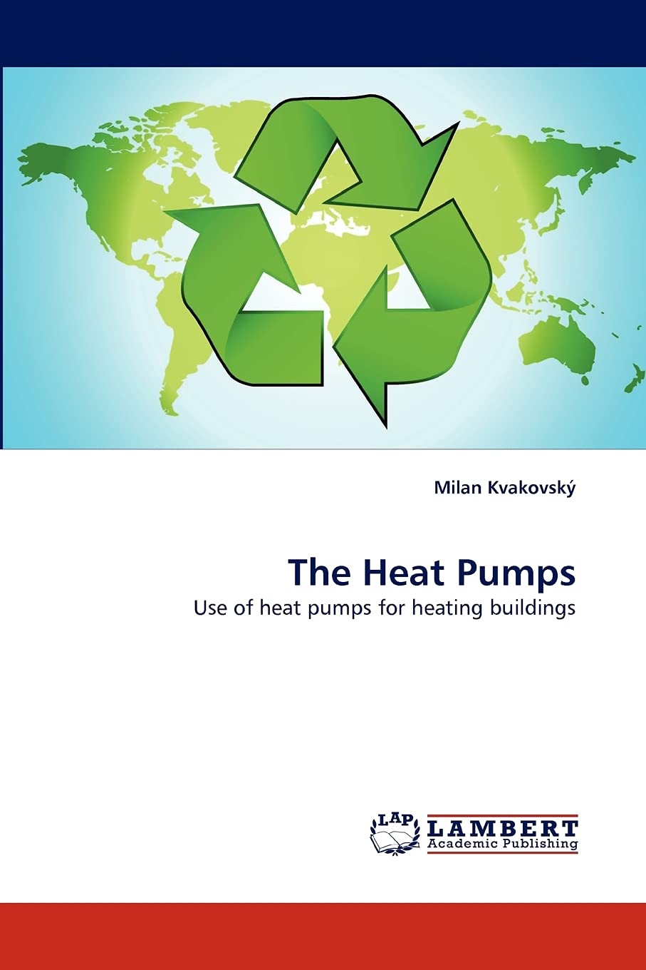 The Heat Pumps: Use of heat pumps for heating buildings,Used