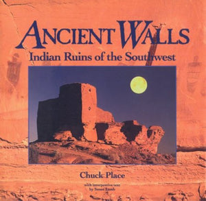 Ancient Walls: Indian Ruins of the Southwest,Used