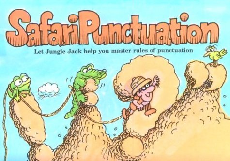 Safari Punctuation: A Pleasant and Educational Trip Through Punctuation Country,Used