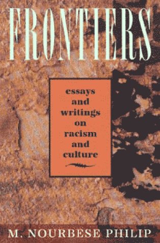 Frontiers: Selected Essays and Writings on Racism and Culture 19841992,Used