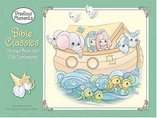 Bible Classics: Stories from the Old Testament (Precious Moments),Used