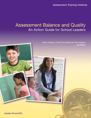 Assessment Balance and Quality: An Action Guide for School Leaders (3rd Edition) (Assessment Training Institute, Inc.),Used