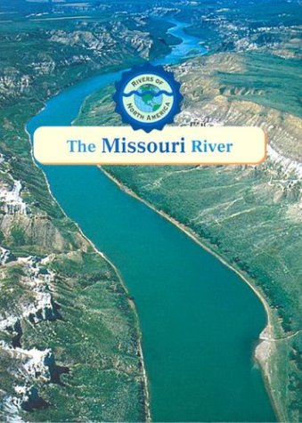 The Missouri River (Rivers of North America),Used