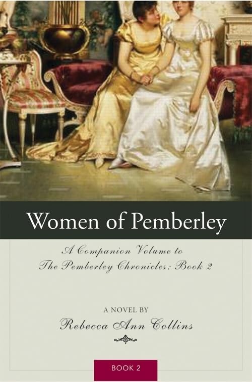The Women of Pemberley: A Companion Volume to Jane Austen's Pride and Prejudice (The Pemberley Chronicles),Used