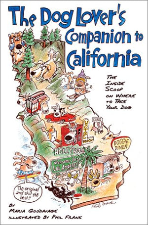 The Dog Lover's Companion to California: The Inside Scoop on Where to Take Your Dog (Dog Lover's Companion Series),Used
