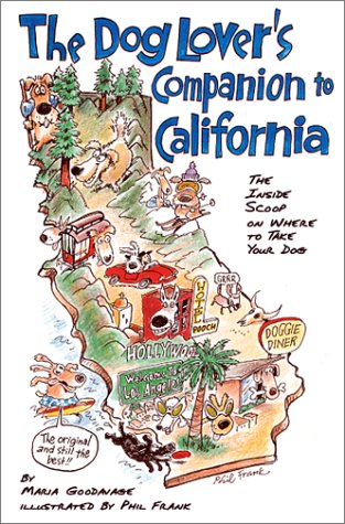 The Dog Lover's Companion to California: The Inside Scoop on Where to Take Your Dog (Dog Lover's Companion Series),Used