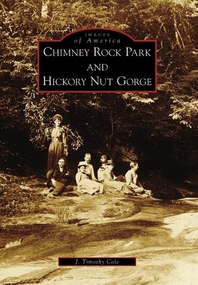 Chimney Rock Park and Hickory Nut Gorge (Images of America: North Carolina),Used